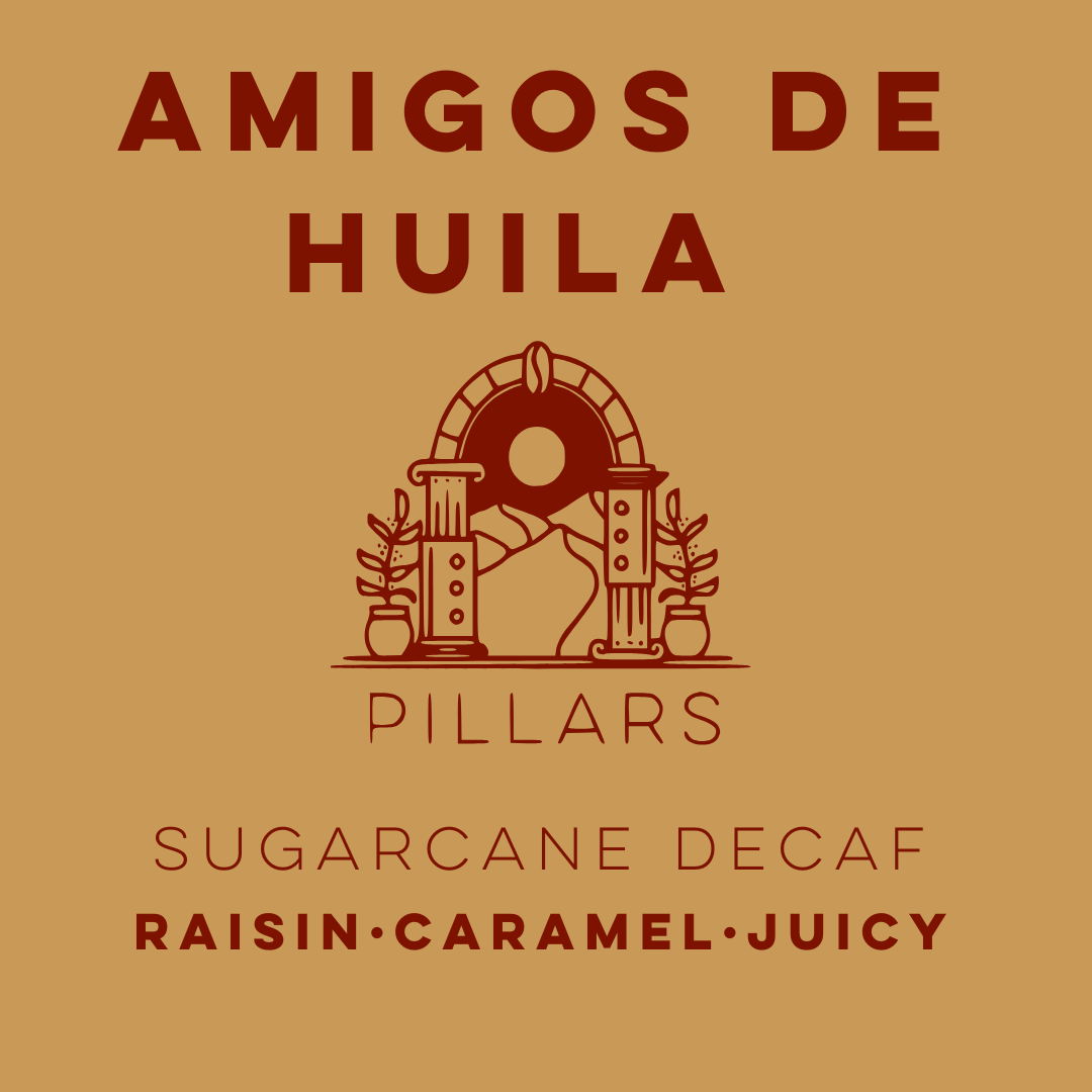 Amigos Del Huila Decaf - Pillars Series